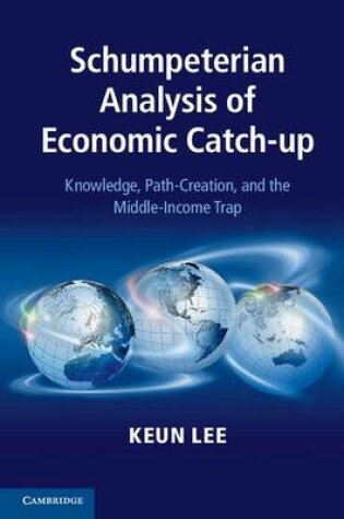 Cover of Schumpeterian Analysis of Economic Catch-up