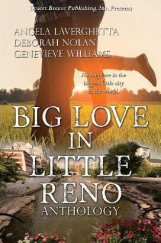 Cover of Big Love in Little Reno -- A Desert Breeze Publishing Anthology