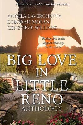 Book cover for Big Love in Little Reno -- A Desert Breeze Publishing Anthology