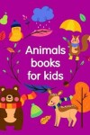 Book cover for Animals books for kids