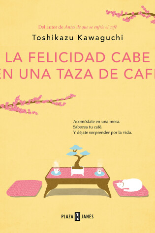 Cover of La felicidad cabe en una taza de café / Tales from the Cafe: Before the Coffee Gets Cold