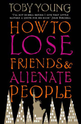 Book cover for How to Lose Friends and Alienate People