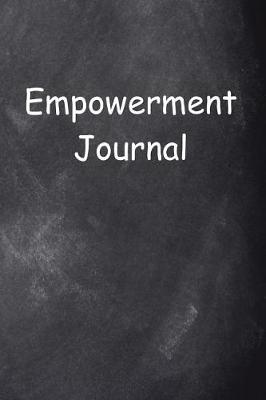 Book cover for Empowerment Journal Chalkboard Design