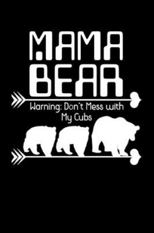 Cover of Mama Bear Warning