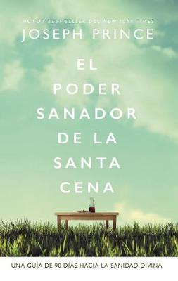 Book cover for El Poder Sanador de la Santa Cena