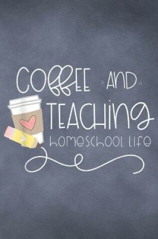 Cover of Coffee And Teaching Homeschool Life 30 Days Fitness Challenge