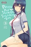 Book cover for Please Put Them On, Takamine-san, Vol. 3