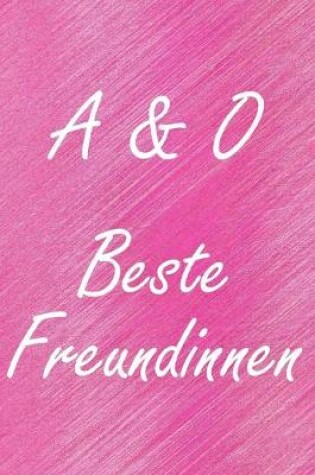 Cover of A & O. Beste Freundinnen