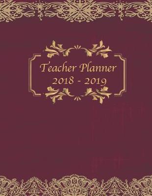 Book cover for Teacher Planner 2018 - 2019