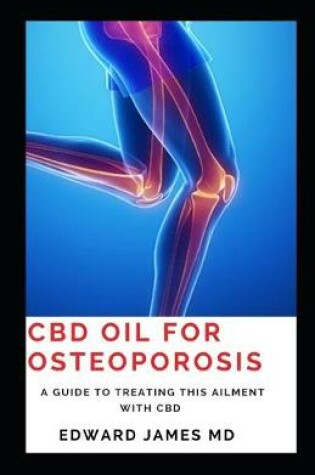 Cover of CBD Oil for Osteoporosis