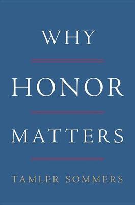 Book cover for Why Honor Matters