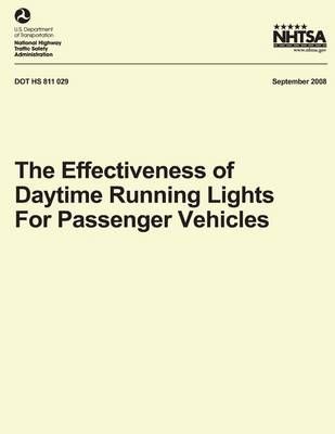 Cover of The Effectiveness of Daytime Running Lights for Passenger Vehicles