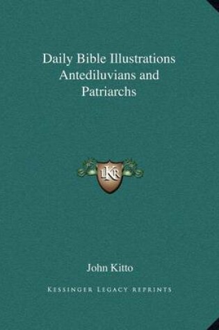 Cover of Daily Bible Illustrations Antediluvians and Patriarchs