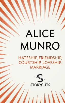 Book cover for Hateship, Friendship, Courtship, Loveship, Marriage (Storycuts)