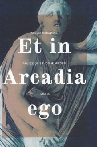 Cover of Et in Arcadia Ego