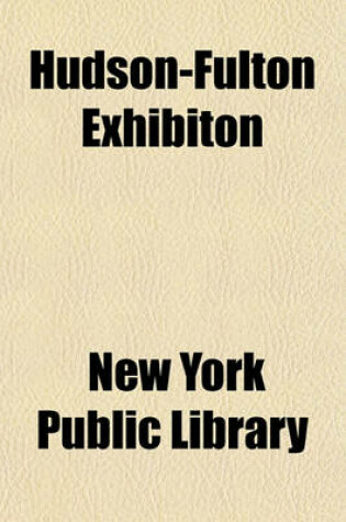 Cover of Hudson-Fulton Exhibiton