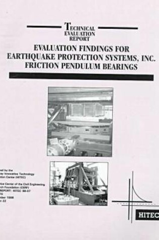 Cover of Evaluation Findings for Earthquake Protection Systems Inc. Friction Pendulum Bearings