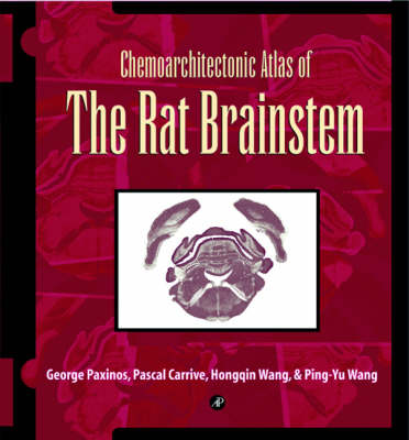 Book cover for Chemoarchitectonic Atlas of the Rat Brainstem