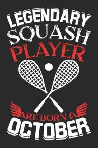 Cover of Legendary Squash Players Are Born In October