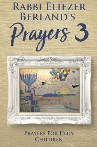 Cover of Rabbi Eliezer Berland's Prayers 3