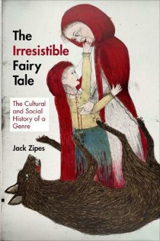 Cover of The Irresistible Fairy Tale