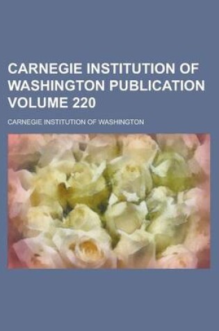 Cover of Carnegie Institution of Washington Publication Volume 220