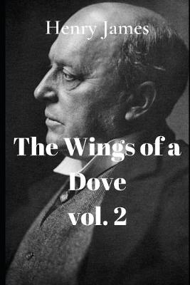 Book cover for The Wings of a Dove, Volume 2