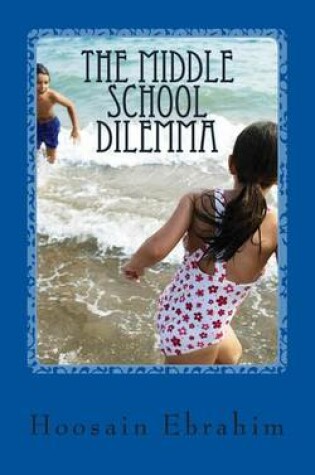 Cover of The Middle School Dilemma