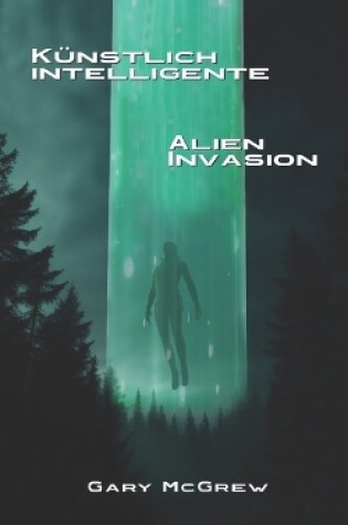 Cover of K�nstlich intelligente Alien-Invasion