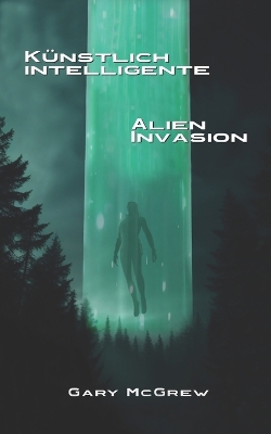 Book cover for K�nstlich intelligente Alien-Invasion