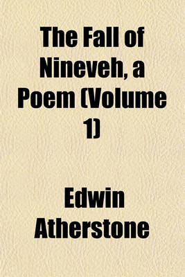 Book cover for The Fall of Nineveh, a Poem Volume 1