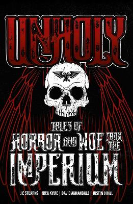 Cover of Unholy: Tales of Horror and Woe from the Imperium