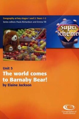 Cover of The World Comes to Barnaby Bear!
