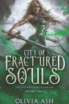 Book cover for City of Fractured Souls