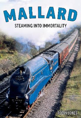 Book cover for Mallard: Steaming Into Immortality