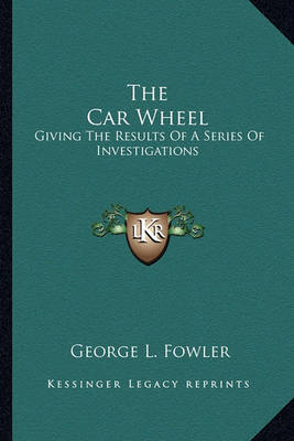 Book cover for The Car Wheel the Car Wheel