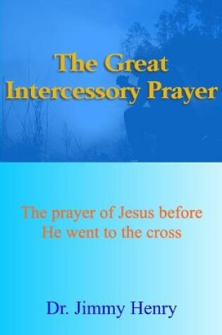 Cover of The Great Intercessory Prayer