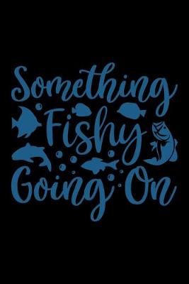 Book cover for Something Fishy Going on