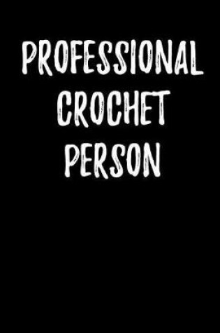 Cover of Professional Crochet Person