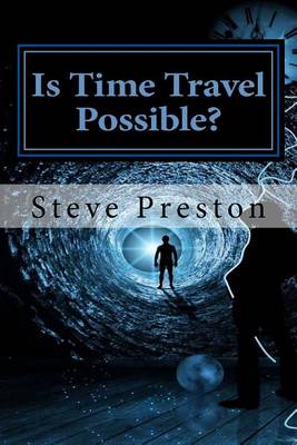 Book cover for Is Time Travel Possible?