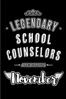 Book cover for Legendary School Counselors are born in November