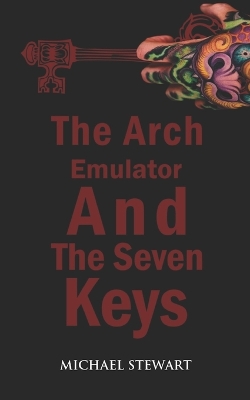 Book cover for The Arch Emulator and the Seven Keys