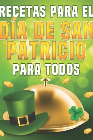 Cover of Recetas para el D�a de San Patricio para todos