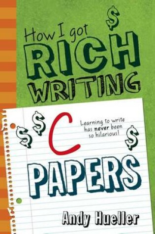 Cover of How I Got Rich Writing C Papers