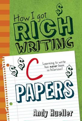 Book cover for How I Got Rich Writing C Papers