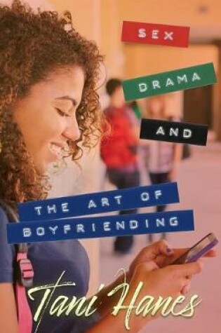 Cover of Sex, Drama, and The Art of Boyfriending