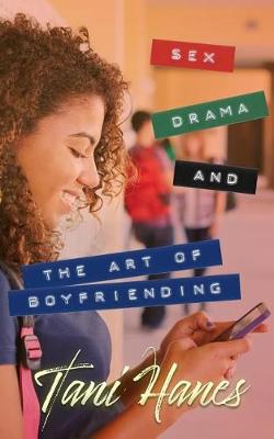 Book cover for Sex, Drama, and The Art of Boyfriending
