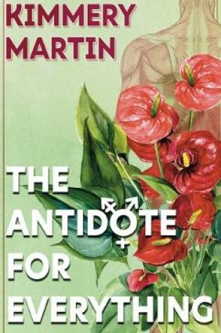 Cover of The Antidote for Everything