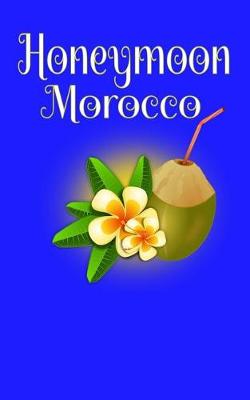 Book cover for Honeymoon Morocco