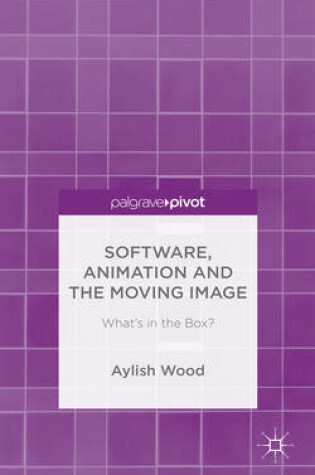 Cover of Software, Animation and the Moving Image